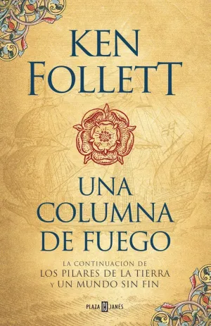 UNA COLUMNA DE FUEGO SAGA LOS PILARES DE LA TIERRA