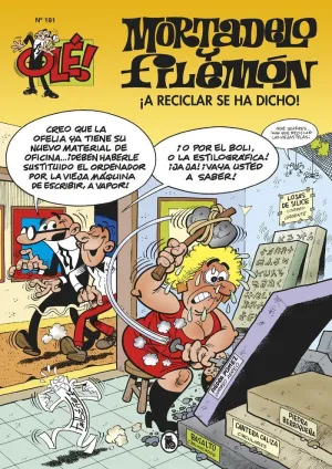 A RECICLAR SE HA DICHO OLE MORTADELO