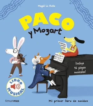 PACO Y MOZART. LIBRO MUSICAL PACO Y MOZART. LIBRO MUSICAL