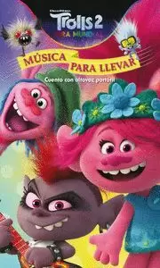 TROLLS 2. MUSICA PARA LLEVAR