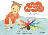 PEQUEÑO MONTESSORI. LOS COLORES PEQUEÑO MONTESSORI. LOS COLORES