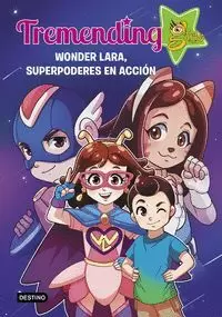 TREMENDIG GIRLS. 2. WONDER LARA, SUPERPODERES EN A TREMENDIG GIRLS. 2. WONDER LARA, SUPERPODERES EN A