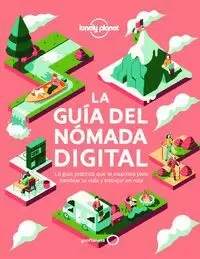 LA GUÍA DEL NÓMADA DIGITAL LA GUÍA DEL NÓMADA DIGITAL