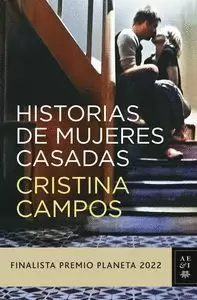 HISTORIAS DE MUJERES CASADAS (F.P PLANETA 2022)