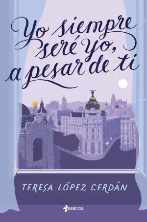 YO SIEMPRE SERE YO, A PESAR DE TI