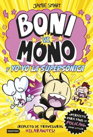 BONI VS. MONO 4. YO-YO SUPERSÓNICA BONI VS. MONO 4. YO-YO SUPERSÓNICA