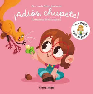 ¡ADIOS, CHUPETE!