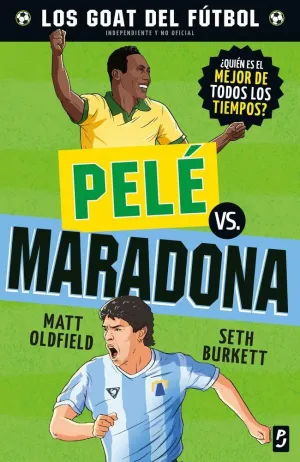 GOAT. PELE VS. MARADONA