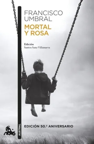 MORTAL Y ROSA (EDICION 50.º ANIVERSARIO)