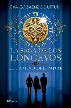 SAGA DE LOS LONGEVOS 3. EL CAMINO DEL PADRE