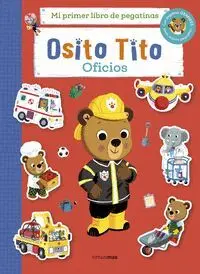 OSITO TITO. MI PRIMER LIBRO DE PEGATINAS.