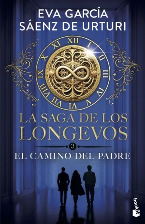 LA SAGA DE LOS LONGEVOS 3. EL CAMINO DEL PADRE
