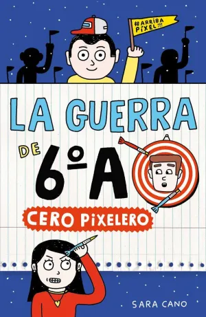 LA GUERRA DE 6ºA 4 CERO PIXELERO
