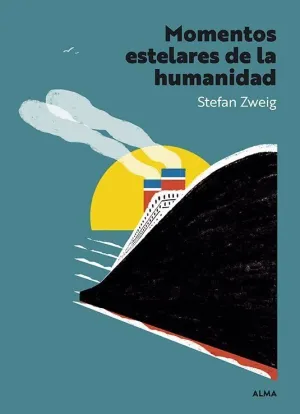 MOMENTOS ESTELARES DE LA HUMANIDAD