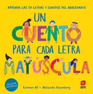 UN CUENTO PARA CADA LETRA MAYUSCULA UN CUENTO PARA CADA LETRA MAYUSCULA