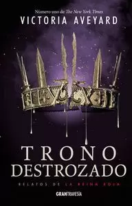 TRONO DESTROZADO LA REINA ROJA