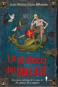 LA PROFECIA DEL MALAJE