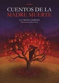 CUENTOS DE LA MADRE MUERTE