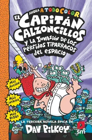EL CAPITAN CALZONCILLOS Y LOS PERFIDOS TIPARRACOS