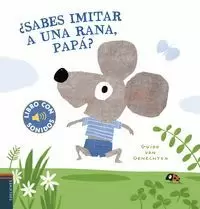 SABES IMITAR A UNA RANA PAPA SABES IMITAR A UNA RANA PAPA