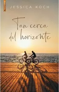 TAN CERCA DEL HORIZONTE TAN CERCA DEL HORIZONTE