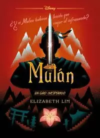MULAN. GIRO INESPERADO. NARRATIVA MULAN. GIRO INESPERADO. NARRATIVA