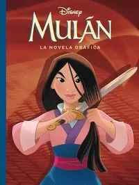MULAN. LA NOVELA GRAFICA MULAN. LA NOVELA GRAFICA
