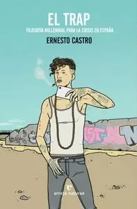EL TRAP FILOSOFIA MILLENNIAL PARA LA CRISIS EN ESP