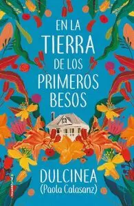 EN LA TIERRA DE LOS PRIMEROS BESOS