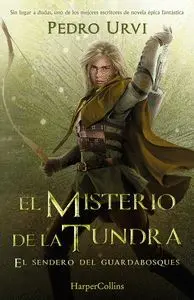 EL MISTERIO DE LA TUNDRA EL SENDERO DEL GUARDABOSQ