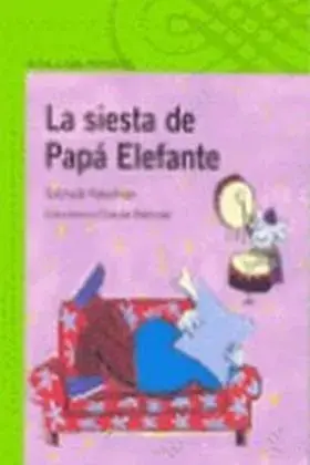 SIESTA DE PAPA ELEFANTE