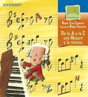 DE LA A A LA Z CON MOZART Y LA MUSICA