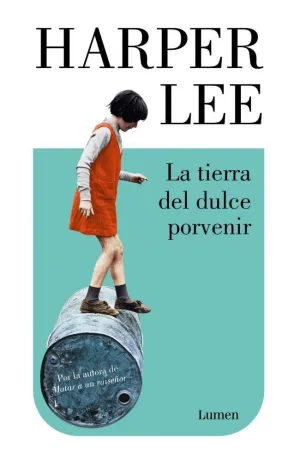 LA TIERRA DEL DULCE PORVENIR
