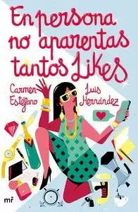 EN PERSONA NO APARENTAS TANTOS LIKES EN PERSONA NO APARENTAS TANTOS LIKES