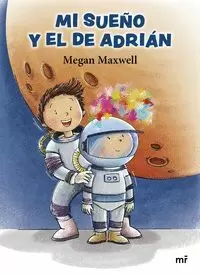 MI SUEÑO Y EL DE ADRIAN