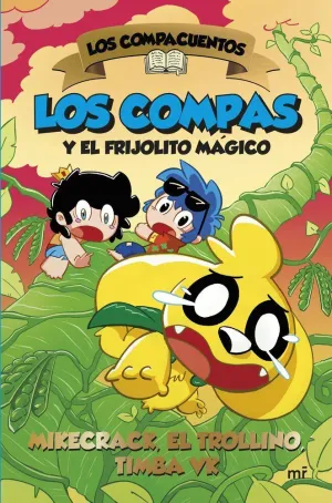 LOS COMPAS Y EL FRIJOLITO MAGICO LOS COMPAS Y EL FRIJOLITO MAGICO