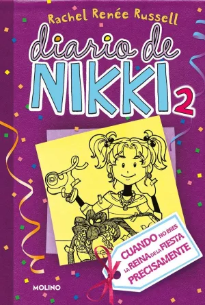 DIARIO DE NIKKI 2 CUANDO NO ERES LA REINA DE LA FIESTA PRECISAMENTE