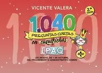 1040 PREGUNTAS CORTAS EN «CUQUIFICHAS» LPAC 1040 PREGUNTAS CORTAS EN «CUQUIFICHAS» LPAC