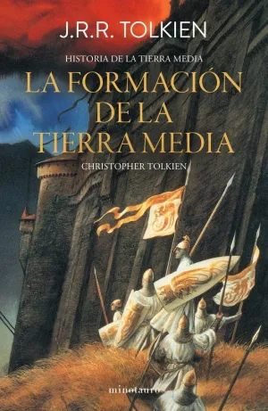 Hª TIERRA MEDIA Nº04/13 - LA FORMACION DE LA TIERRA MEDIA