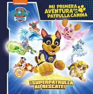 MI PRIMERA AVENTURA CON LA PATRULLA CANINA PAW PAT