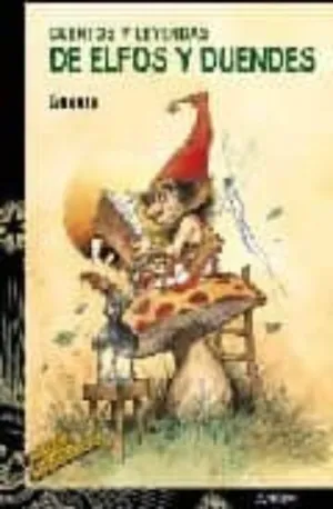 CUENTOS Y LEYENDAS DE ELFOS Y DUENDES