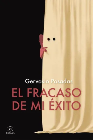EL FRACASO DE MI EXITO