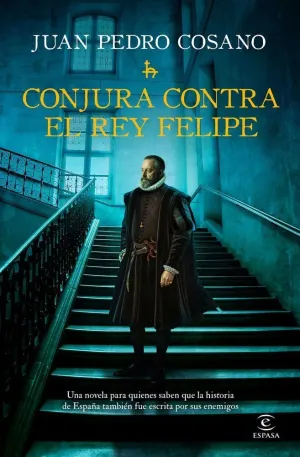 CONJURA CONTRA EL REY FELIPE