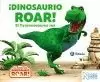 ¡DINOSAURIO ROAR! T-REX