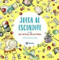 JUEGA AL ESCONDITE CON LAS LETRAS DIVERTIDAS JUEGA AL ESCONDITE CON LAS LETRAS DIVERTIDAS
