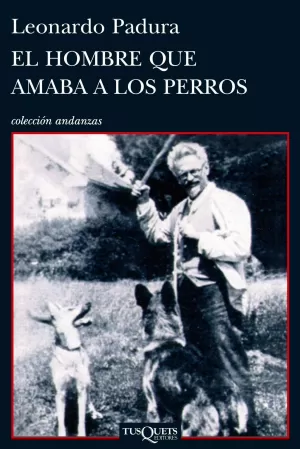 HOMBRE QUE AMABA LOS PERROS