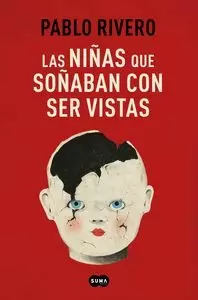 NIÑAS QUE SOÑABAN CON SER VISTAS,LAS