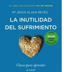 INUTILIDAD DEL SUFRIMIENTO,LA