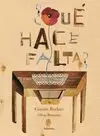 QUE HACE FALTA QUE HACE FALTA