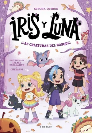 IRIS Y LUNA CUIDADORAS 4. CRIATURAS DEL BOSQUE